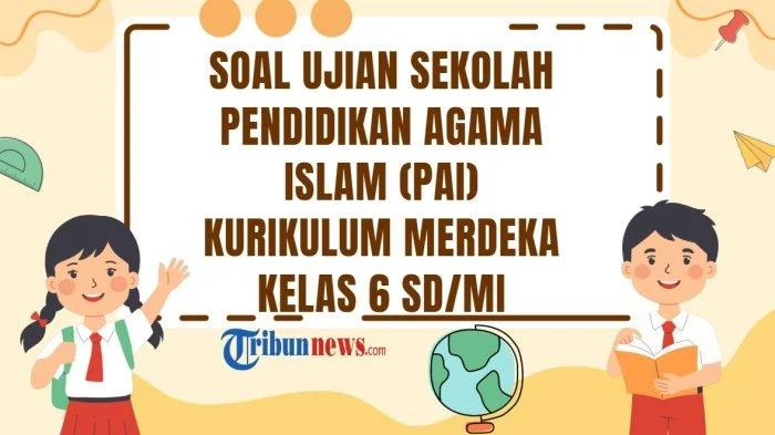 Akhirnya Terungkap! 5 Bocoran Soal Ujian Sekolah Agama yang Wajib Kamu Kuasai di 2026