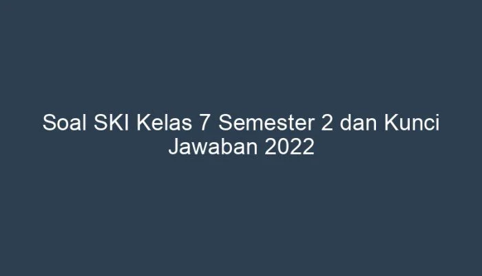 Terungkap! Kunci Jawaban Soal Ski Kelas 8 Semester 2 2026 Ini Wajib Kamu Tahu